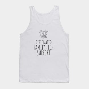 Designated Family Tech Support Tank Top